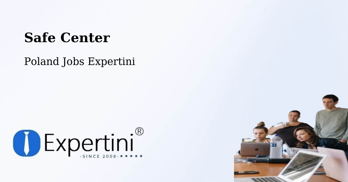 Safety Center – Murów - Poland Jobs Expertini